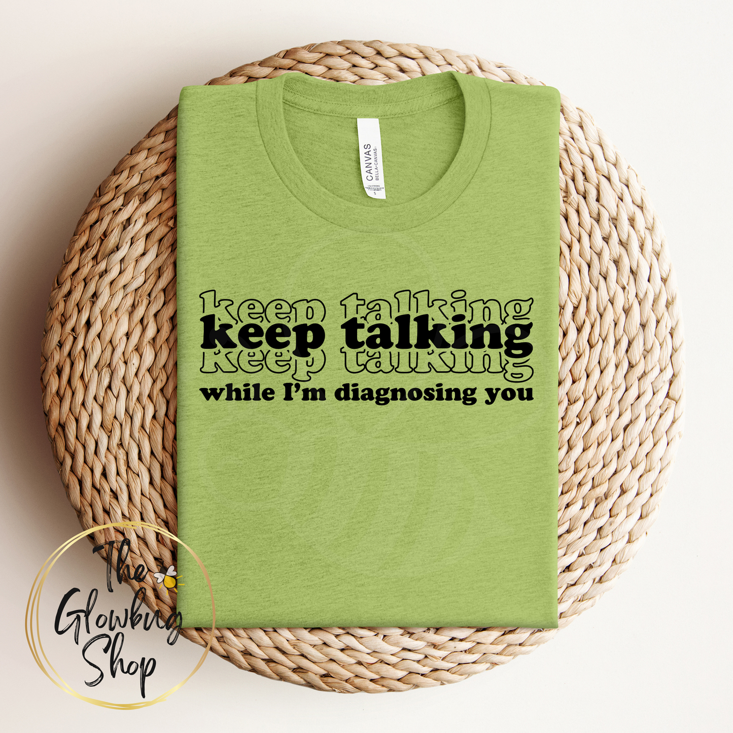 Keep Talking while I'm diagnosing you (black lettering)